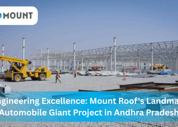 Engineering Excellence: Mount Roof’s Landmark Automobile Giant Project in Andhra Pradesh
