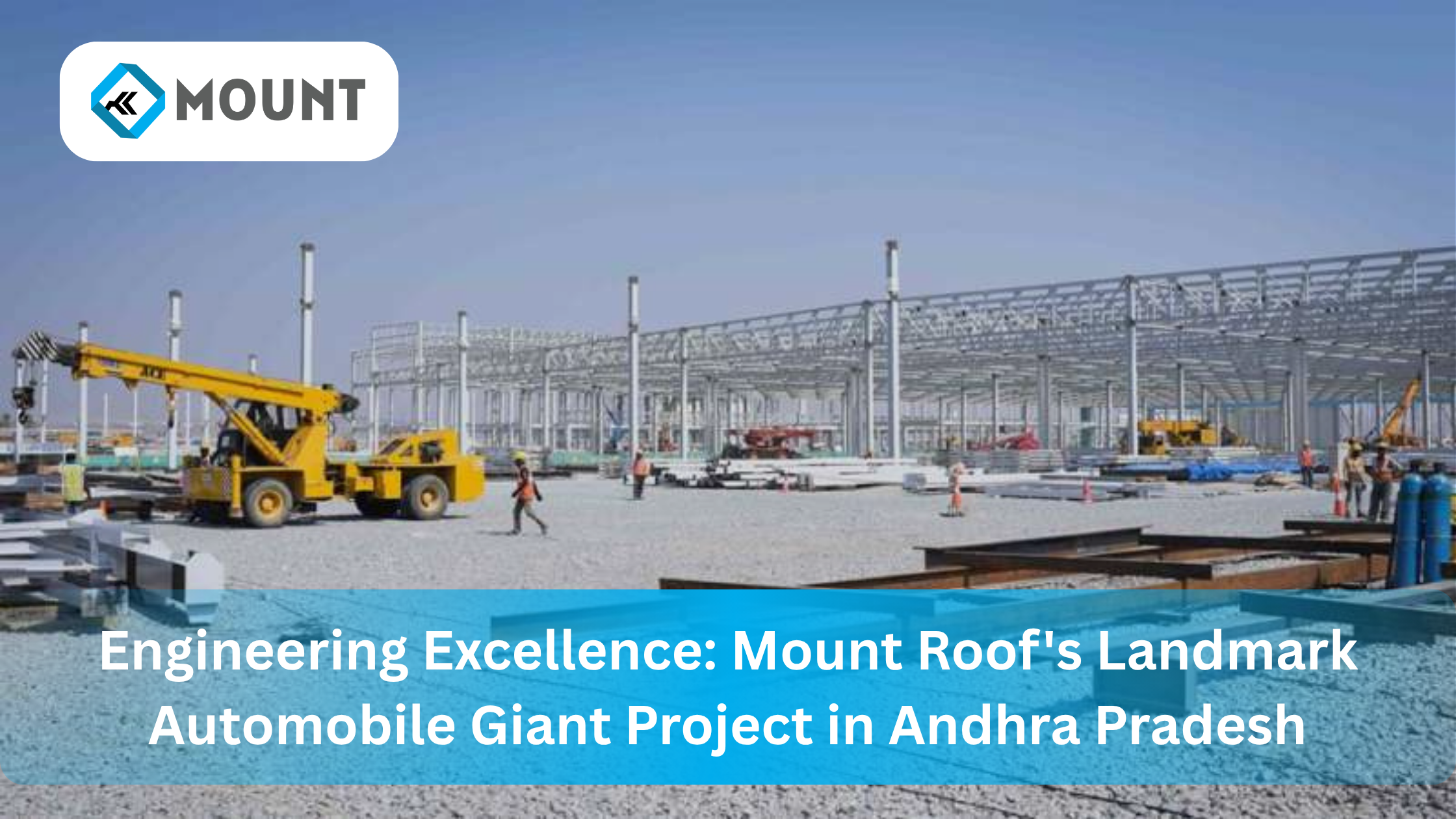 Mount Roof's Landmark Automobile Giant Project in Andhra Pradesh