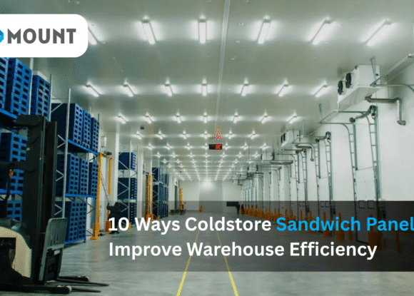 10 Ways Coldstore Sandwich Panels Can Improve Warehouse Efficiency