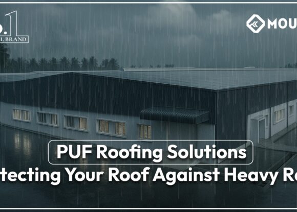 PUF Roofing Solutions: Protecting Your Roof Against Heavy Rains
