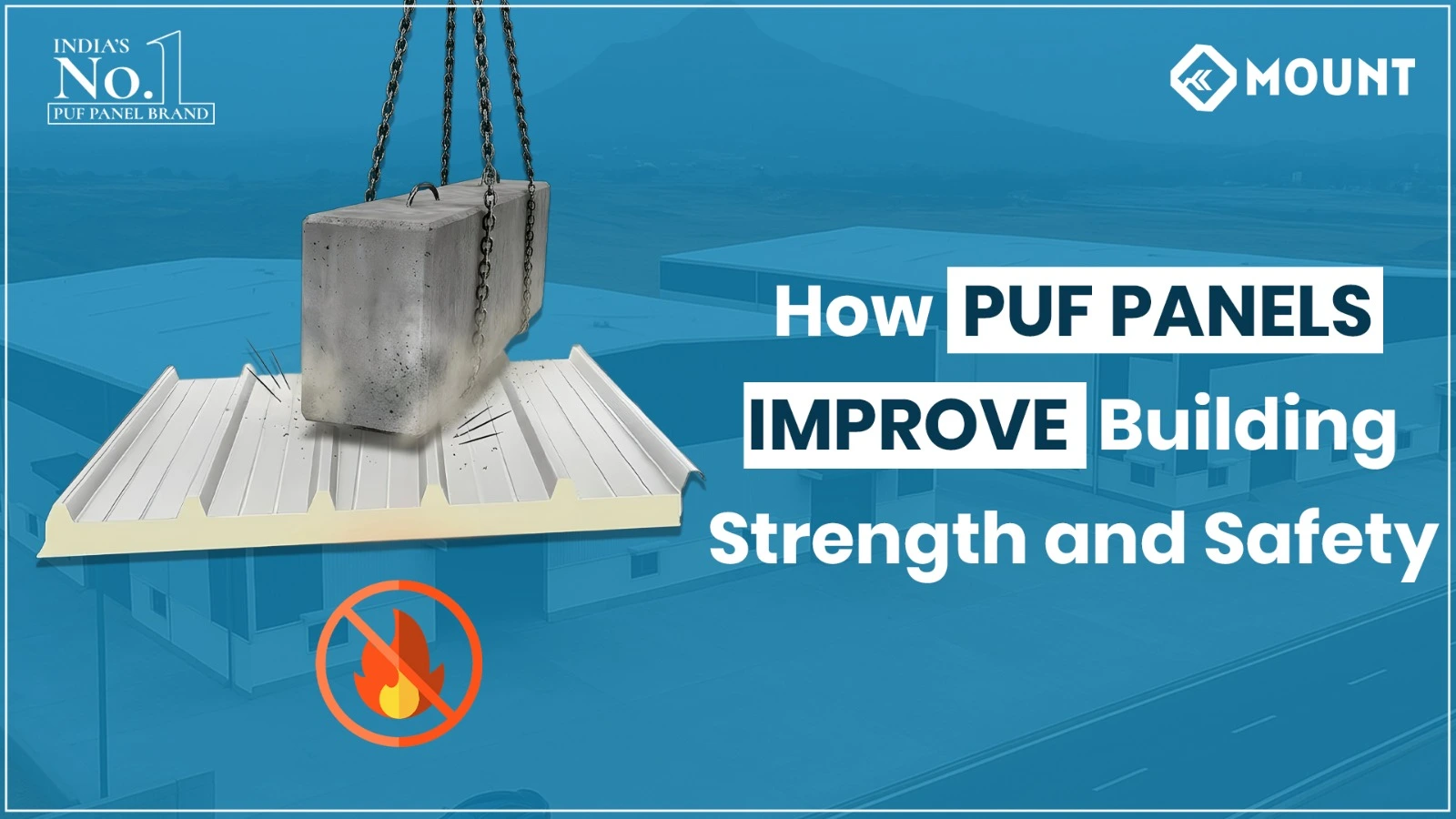 How PUF Panels Improve Building Strength and Safety