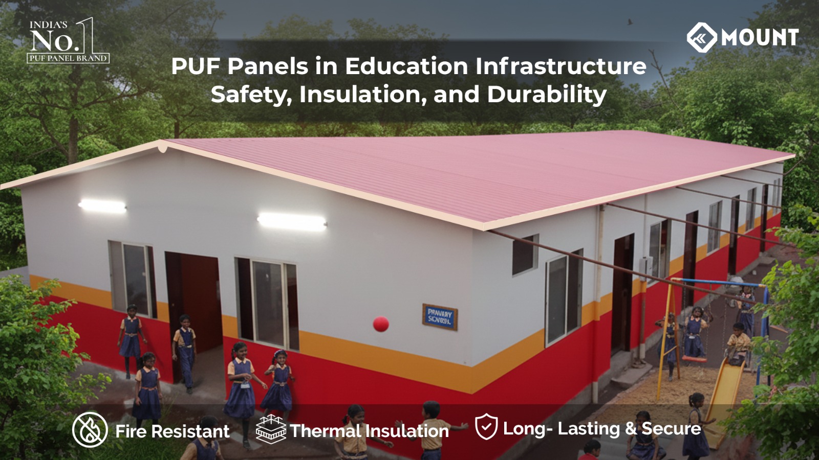PUF Panels in Education Infrastructure: Safety, Insulation, and Durability