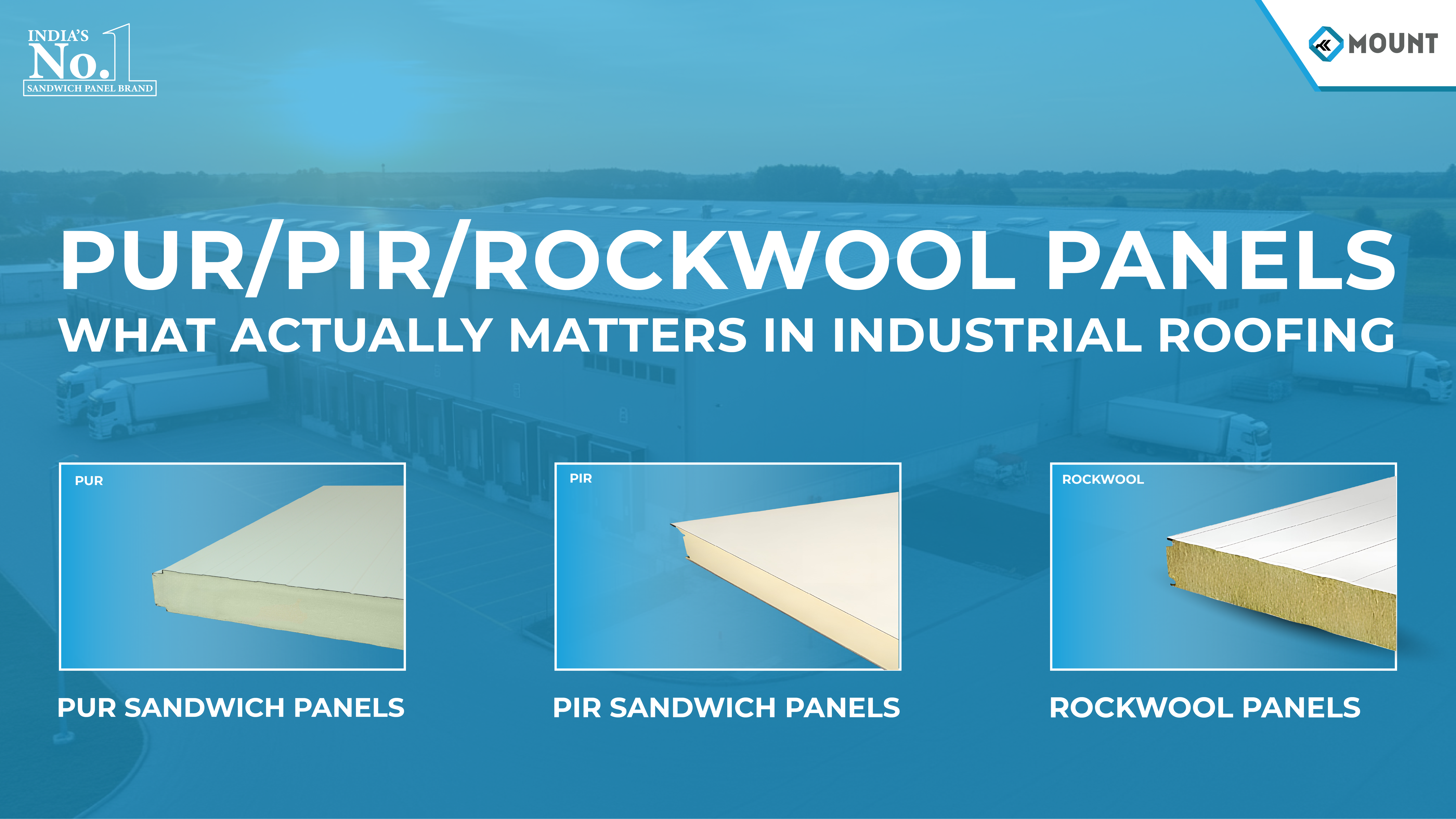 PUR / PIR / Rockwool Panels: What Actually Matters in Industrial Roofing