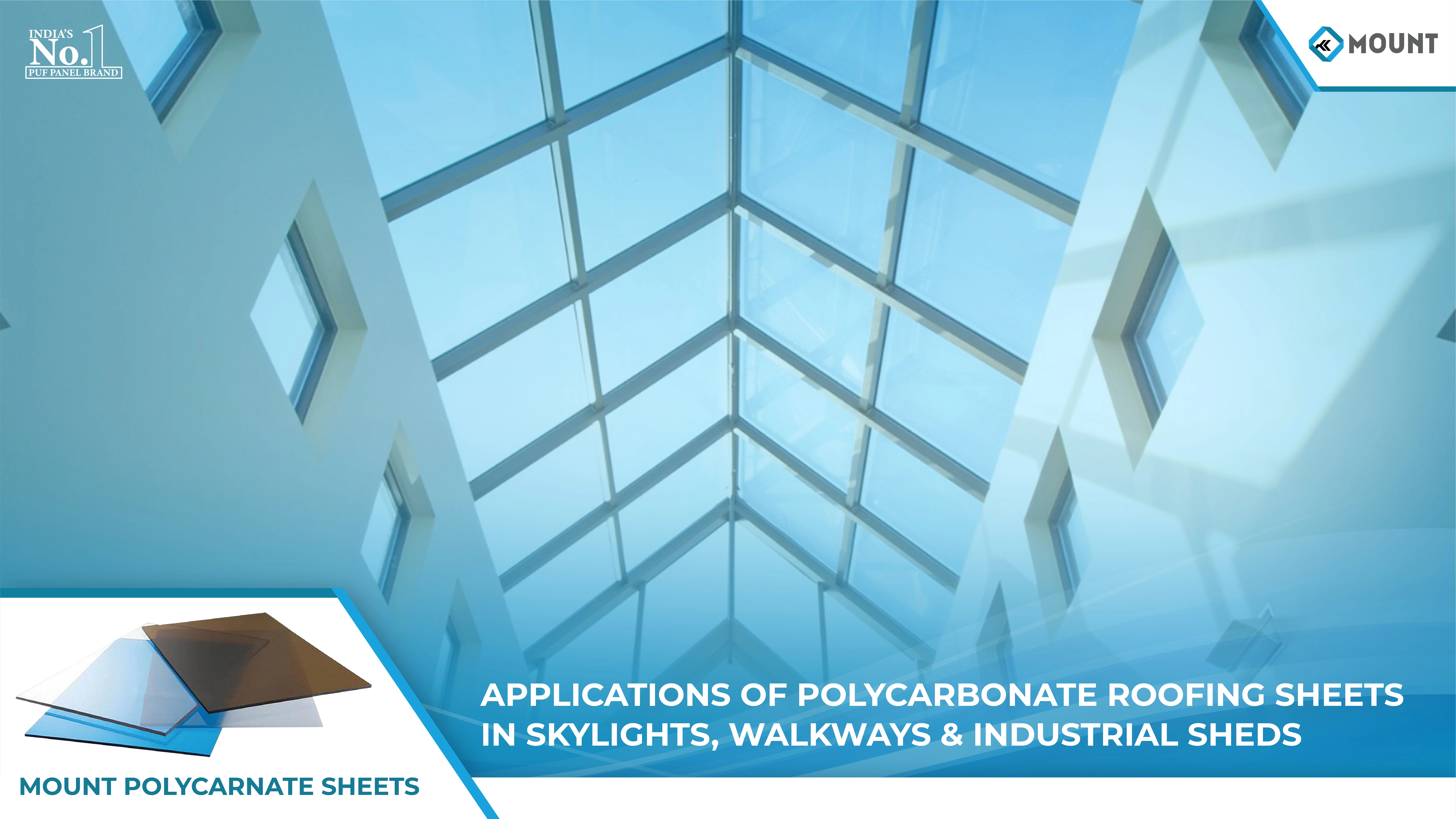 Applications of Polycarbonate Roofing Sheets in Skylights, Walkways & Industrial Sheds