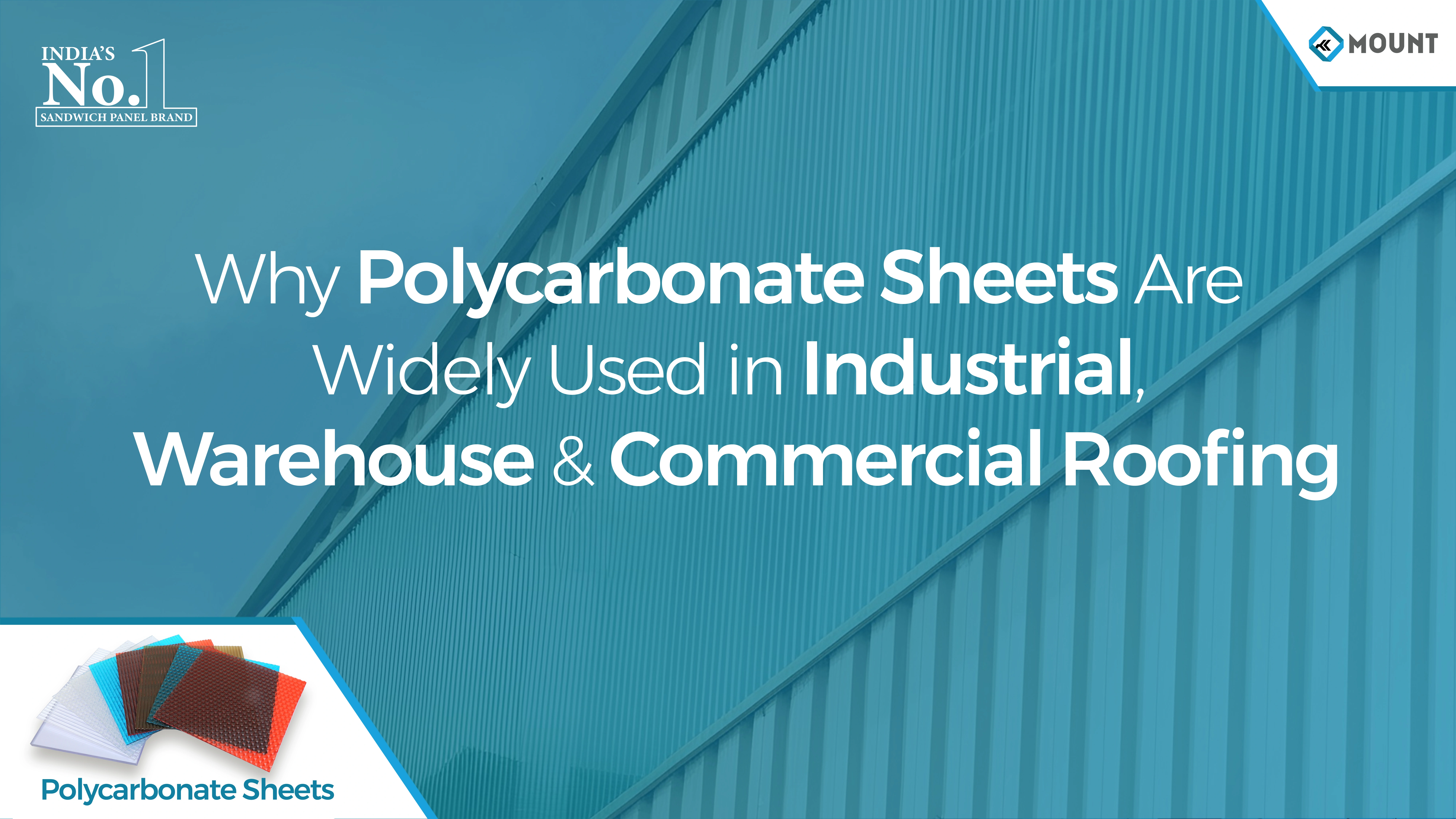Why Polycarbonate Sheets Are Widely Used in Industrial, Warehouse & Commercial Roofing