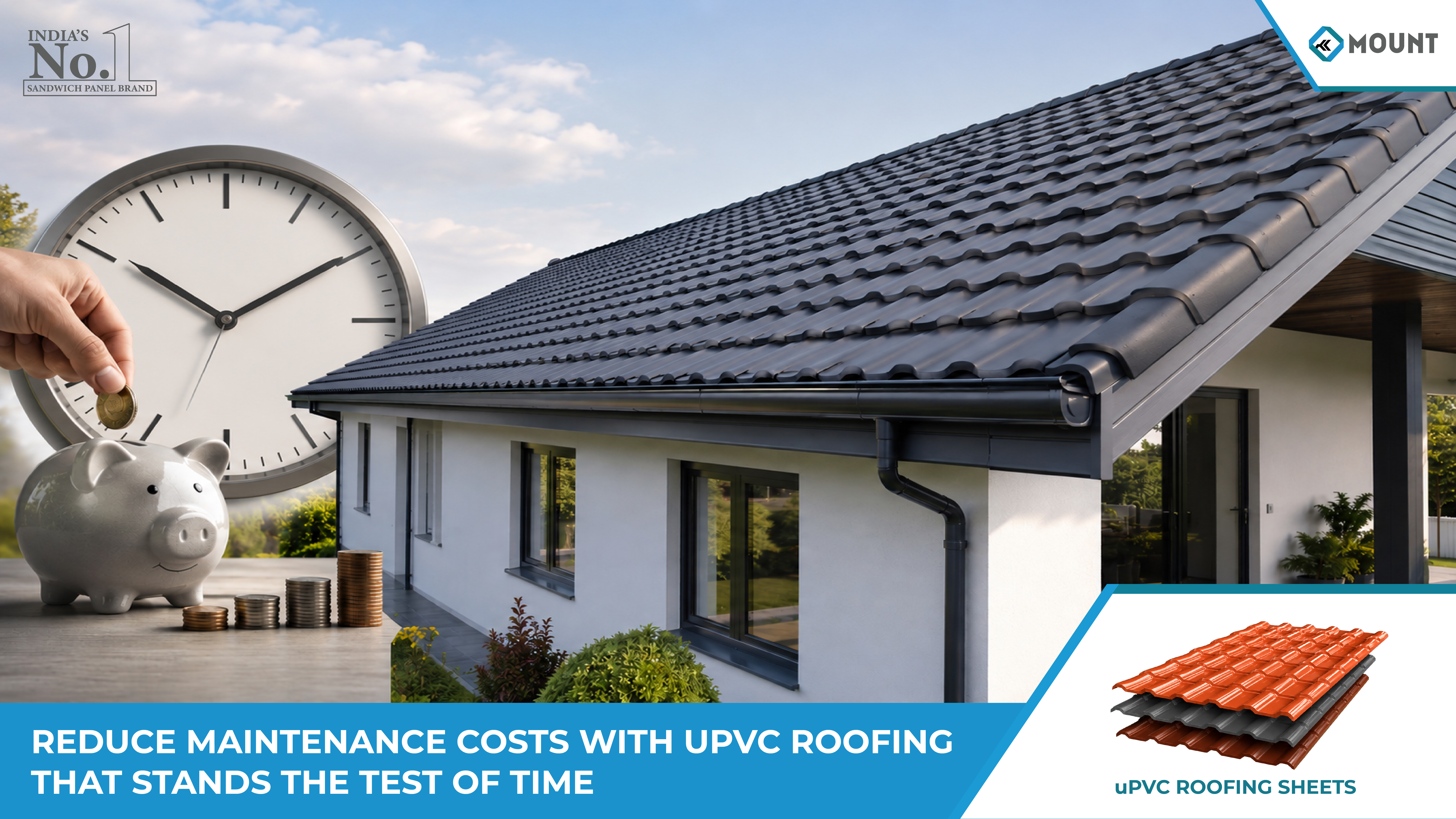 REDUCE MAINTENANCE COSTS WITH UPVC ROOFING THAT STANDS THE TEST OF TIME