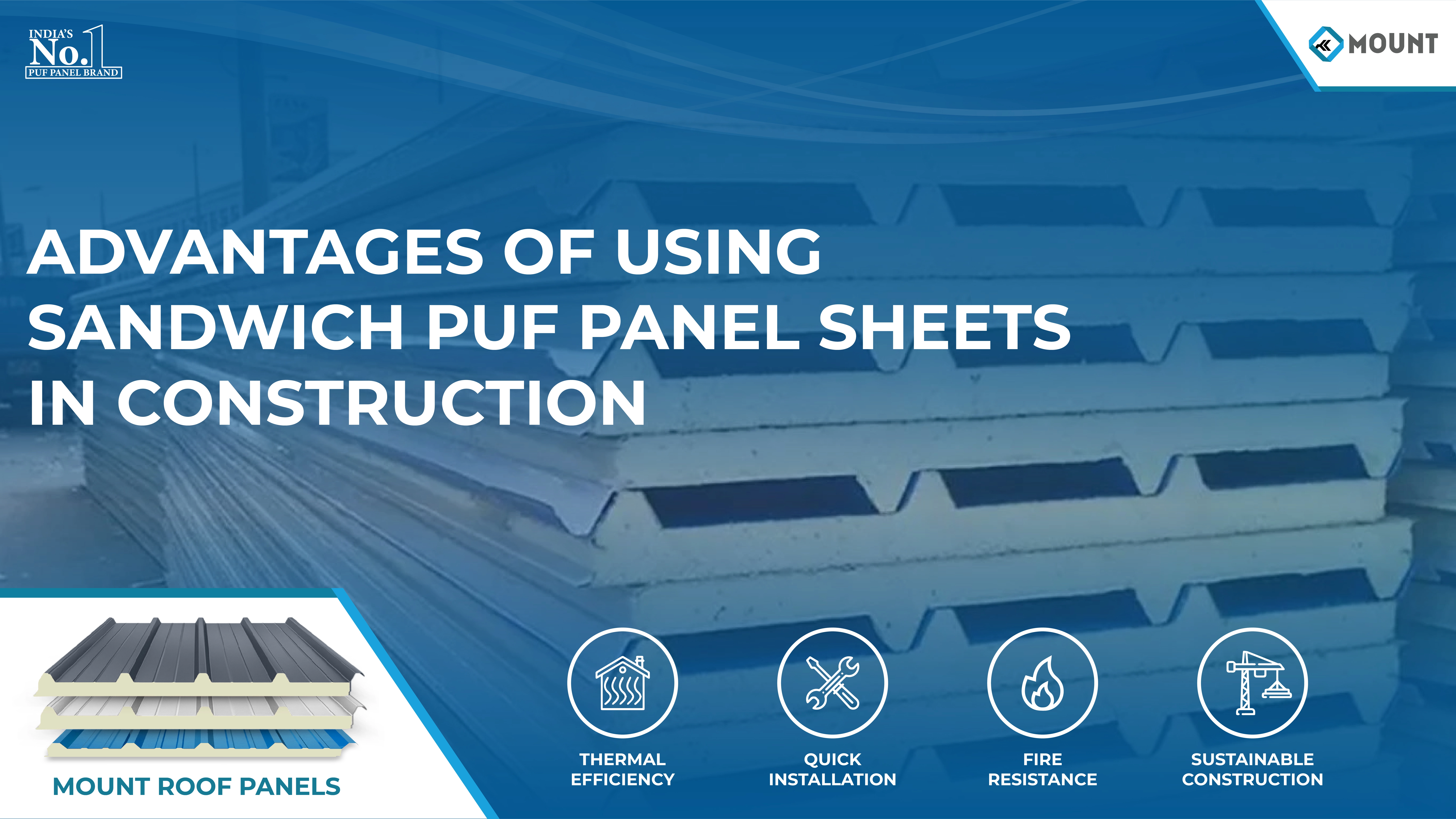 Advantages of Using Sandwich PUF Panel Sheets in Construction
