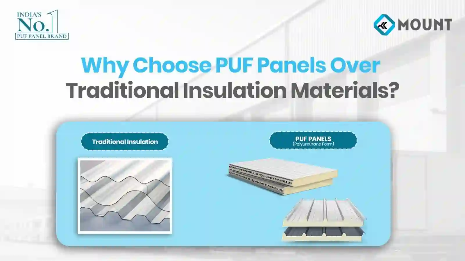 Why Choose PUF Panels Over Traditional Insulation Materials?