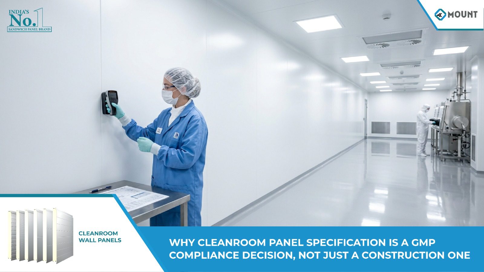 Why Cleanroom Panel Specification Is a GMP Compliance Decision, Not Just a Construction One